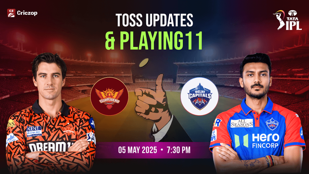SRH vs DC Toss Updates